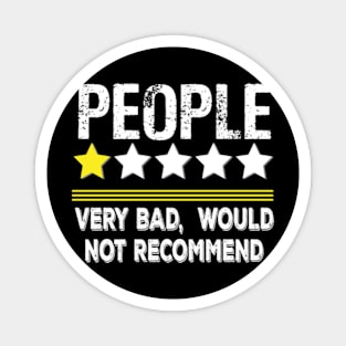 People, One Star, The Worst, Would Not Recommend Magnet